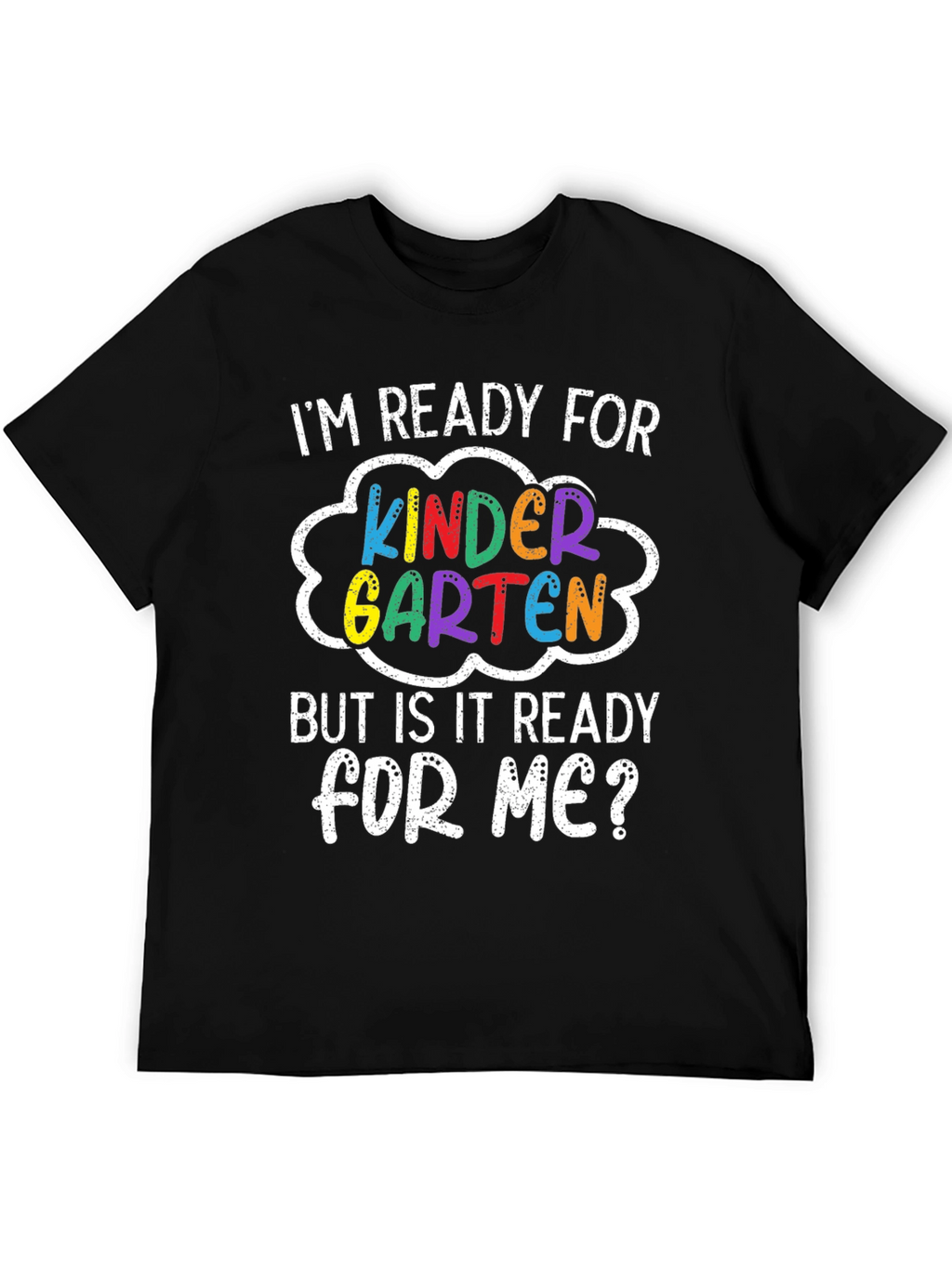 Kindergarten Ready T-Shirt