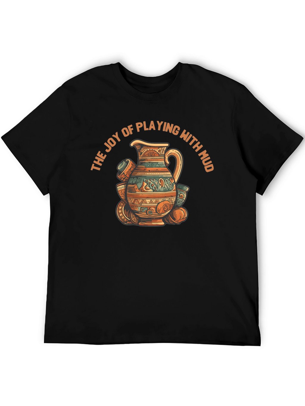 Joy of Playing with Mud T-Shirt