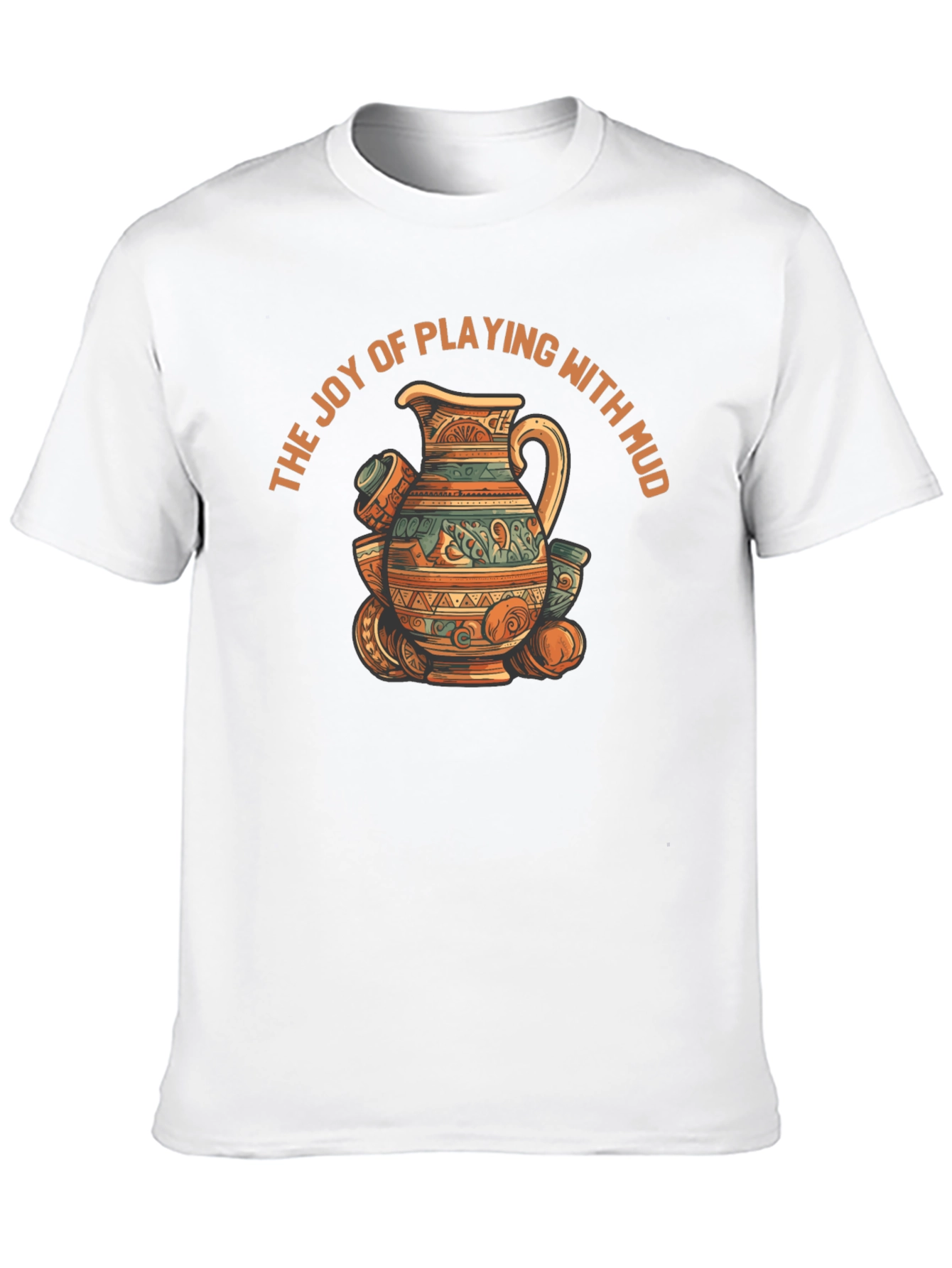 Joy of Playing with Mud T-Shirt
