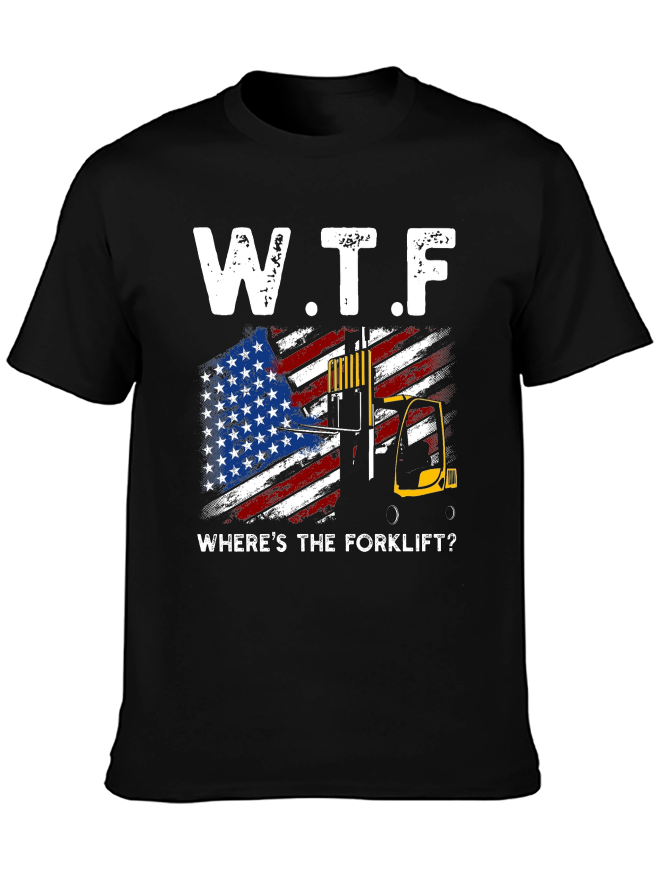 W.T.F. Wheres The Forklift? T-Shirt