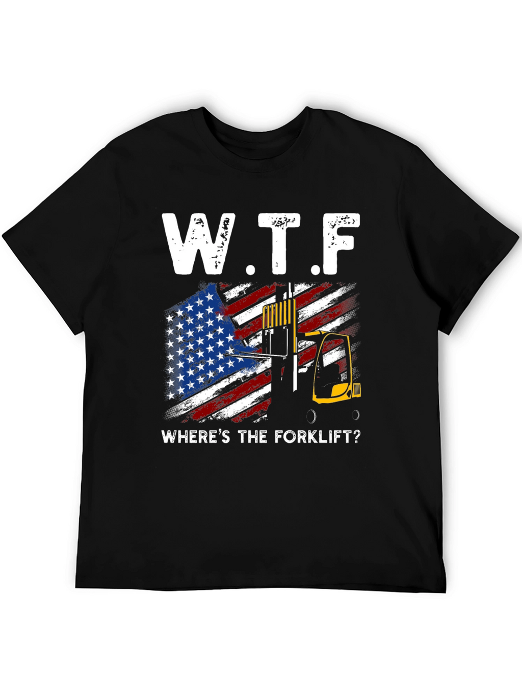 W.T.F. Wheres The Forklift? T-Shirt