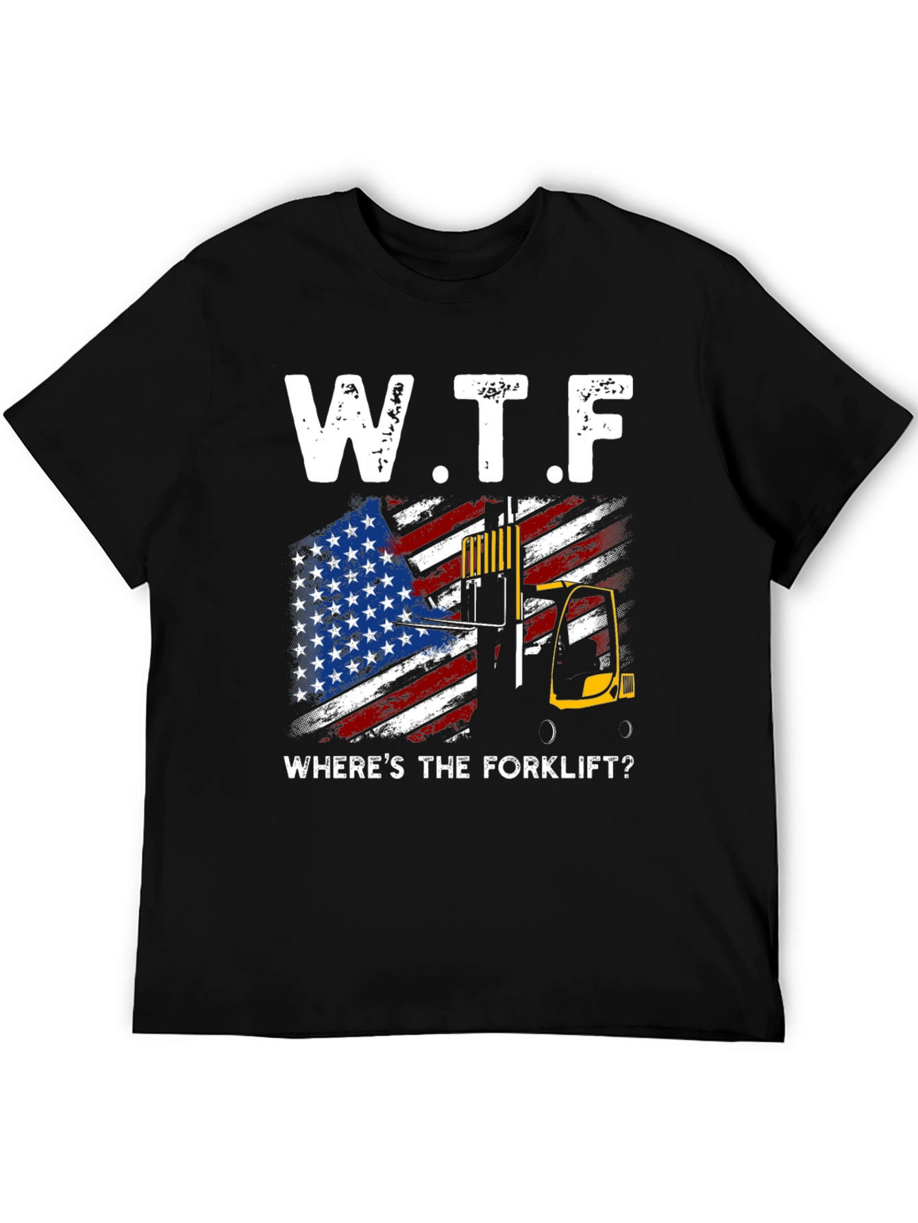 W.T.F. Wheres The Forklift? T-Shirt