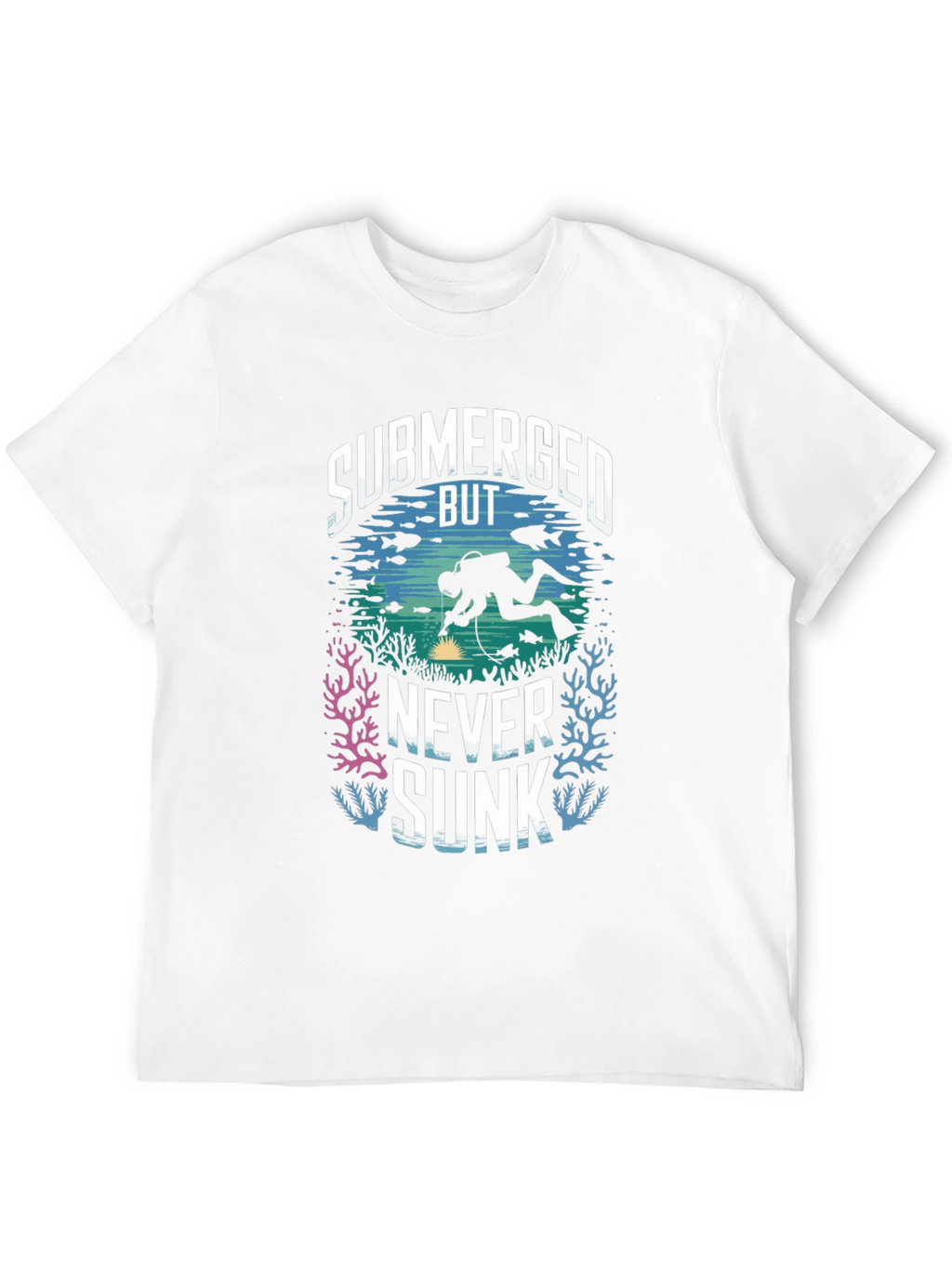Submerged But Never Sunk Scuba Diving T-Shirt