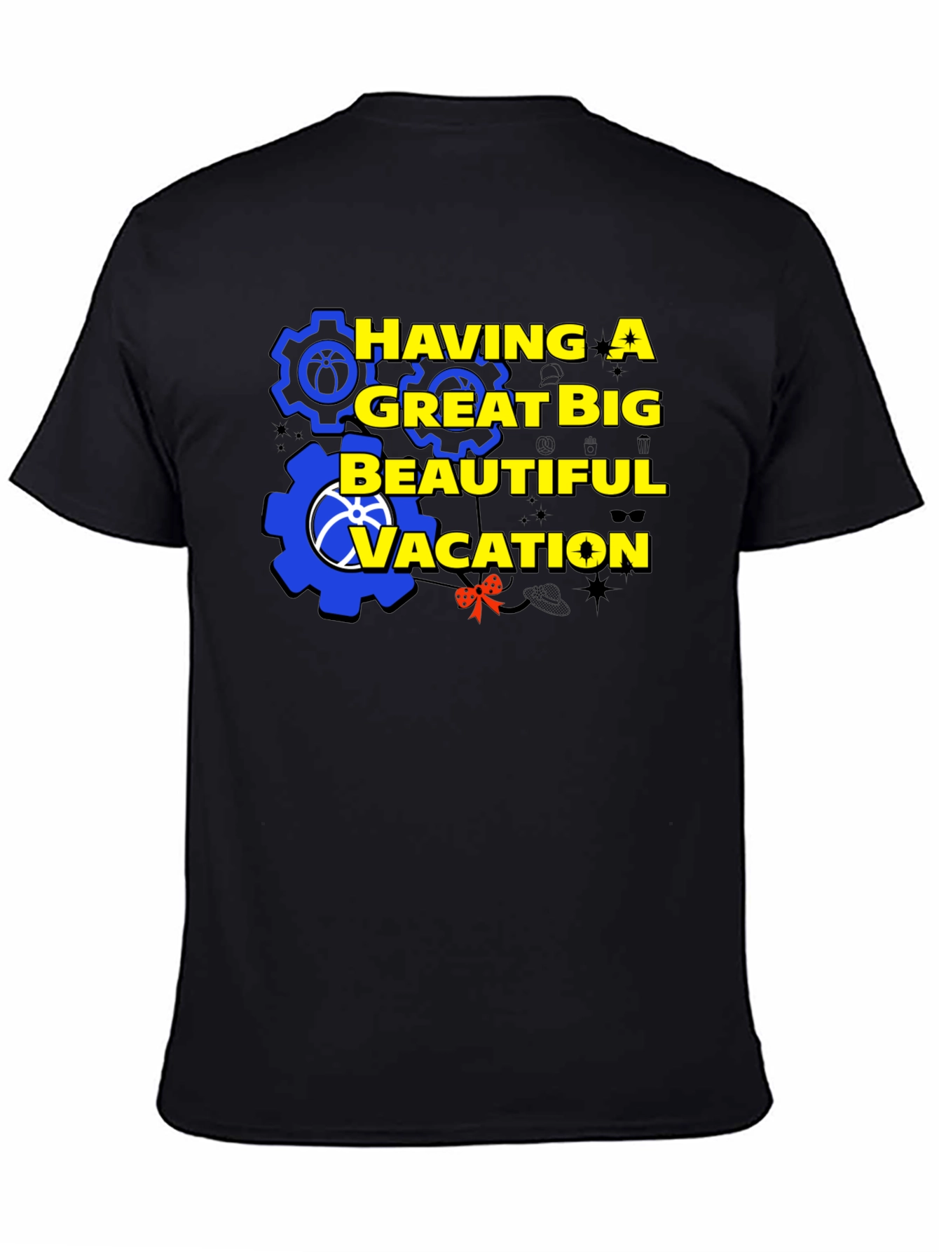 Having A Great Big Beautiful Vacation Graphic T-Shirt
