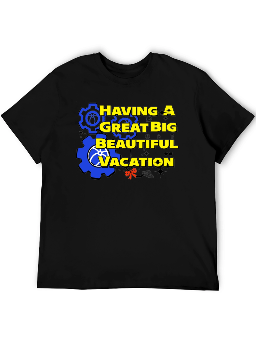 Having A Great Big Beautiful Vacation Graphic T-Shirt