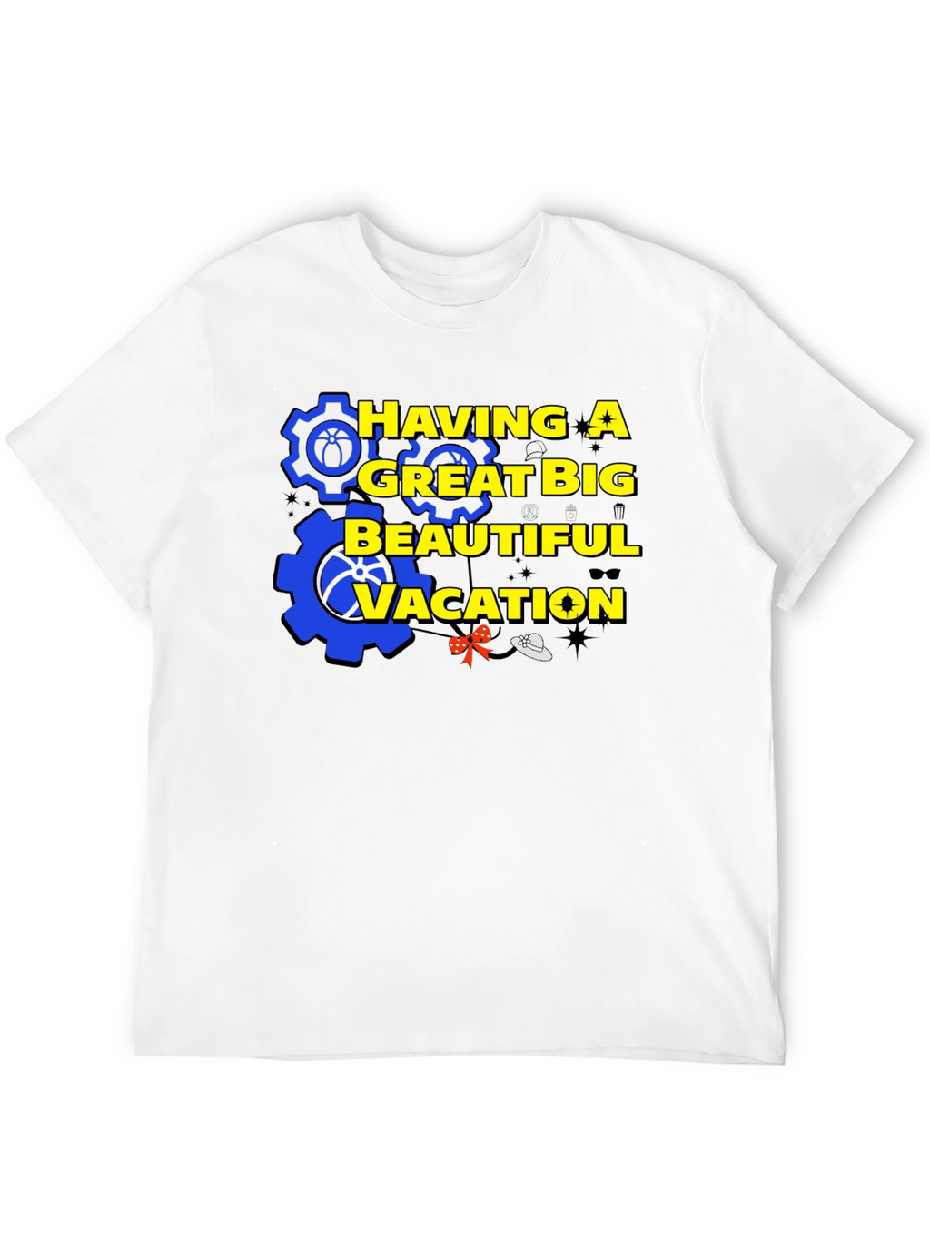 Having A Great Big Beautiful Vacation Graphic T-Shirt