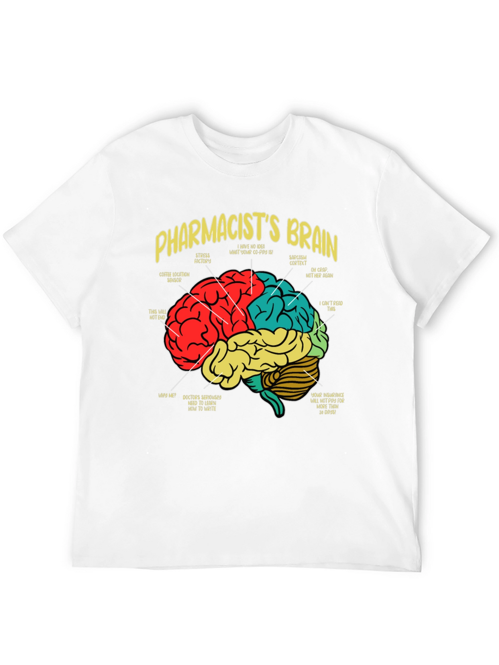 Pharmacists Brain T-Shirt - Funny Medical Tee