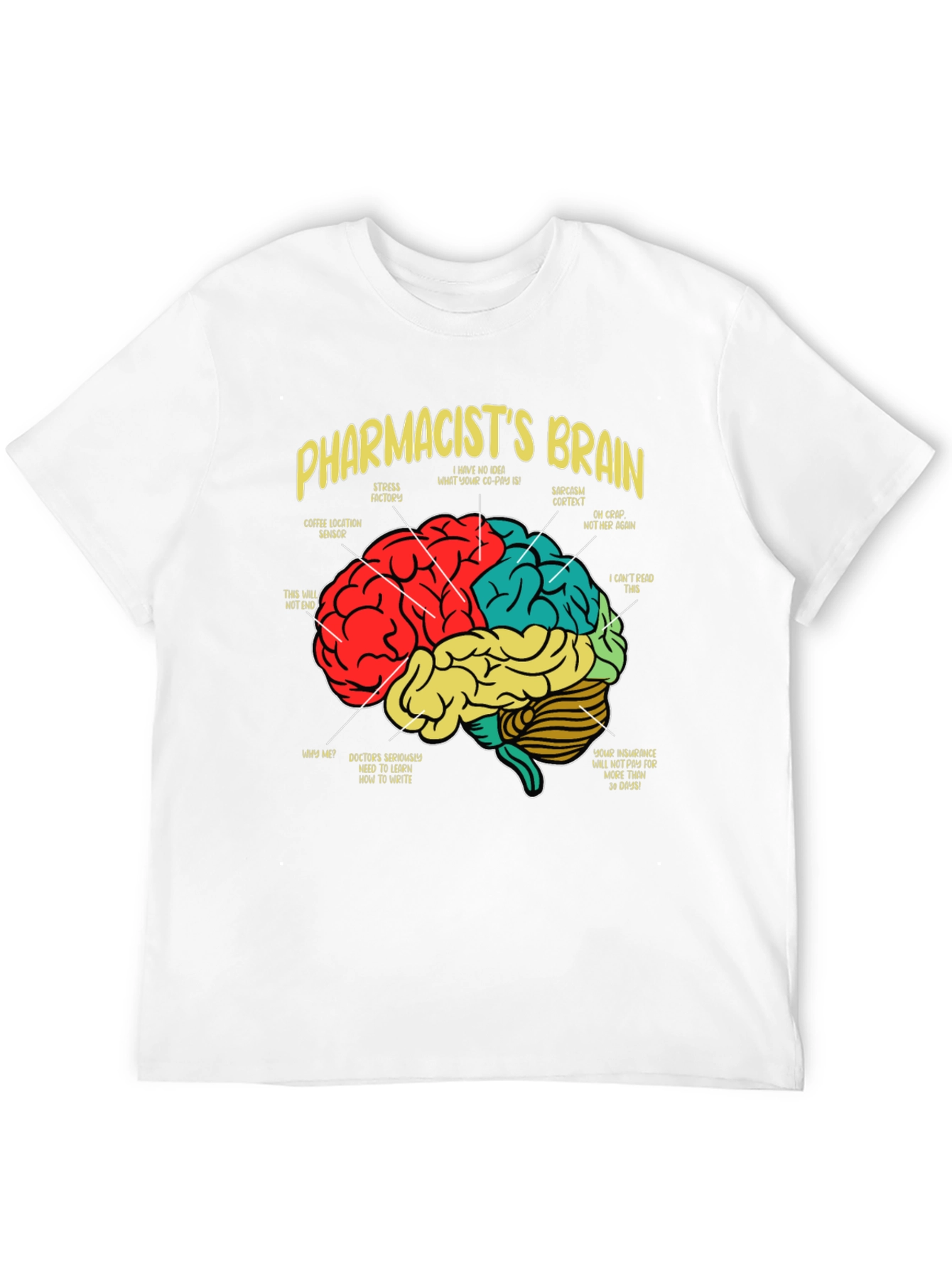 Pharmacists Brain T-Shirt - Funny Medical Tee