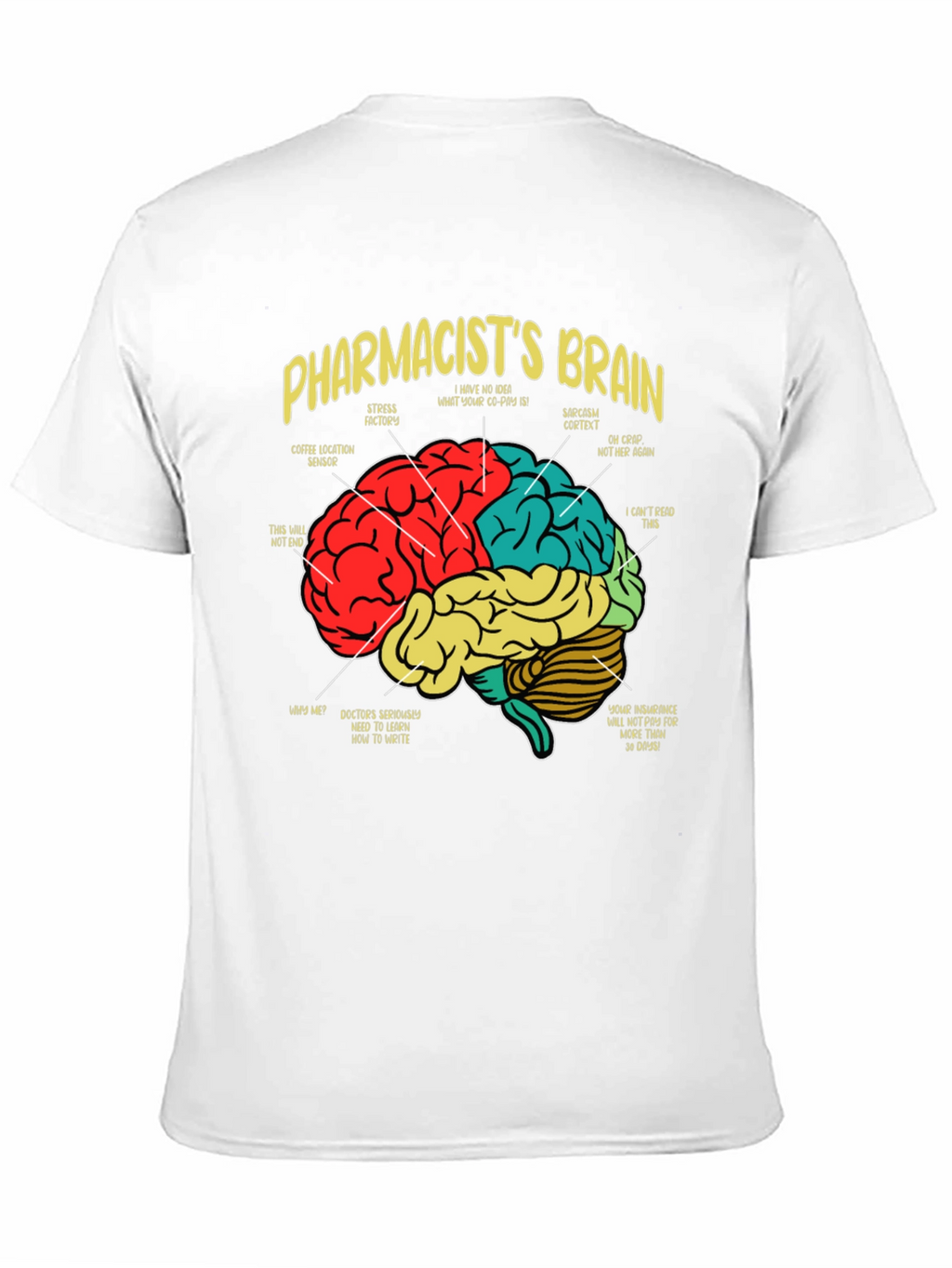 Pharmacists Brain T-Shirt - Funny Medical Tee