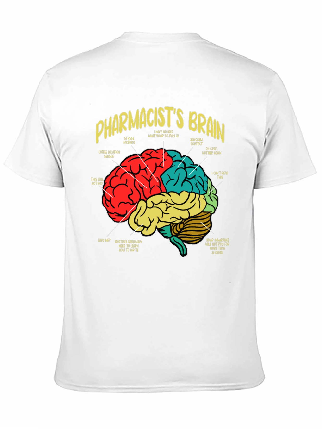 Pharmacists Brain T-Shirt - Funny Medical Tee