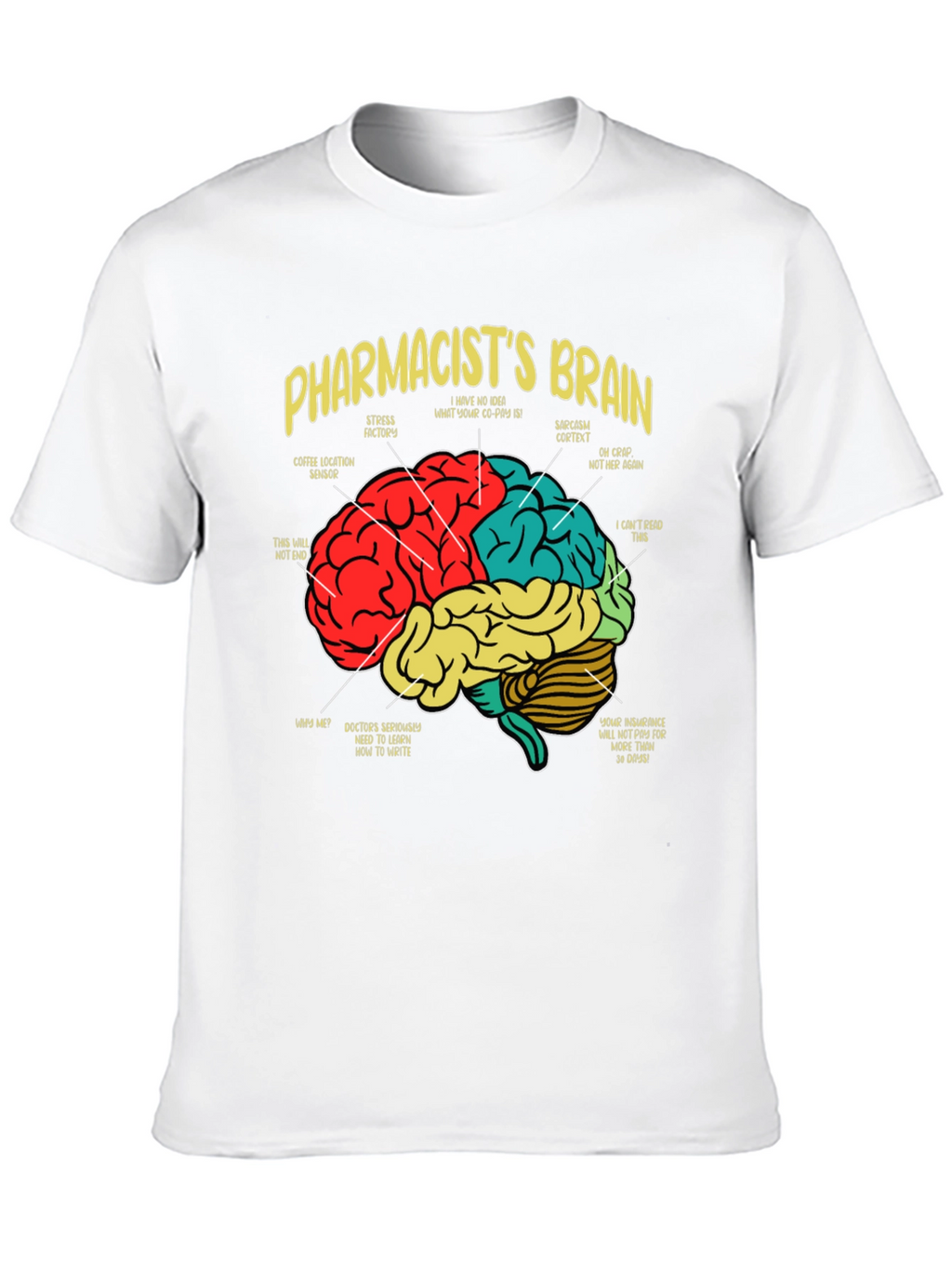 Pharmacists Brain T-Shirt - Funny Medical Tee