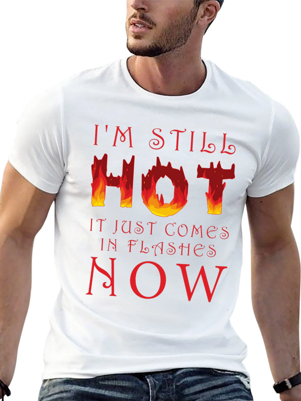 Im Still Hot T-Shirt - Funny Menopause Tee