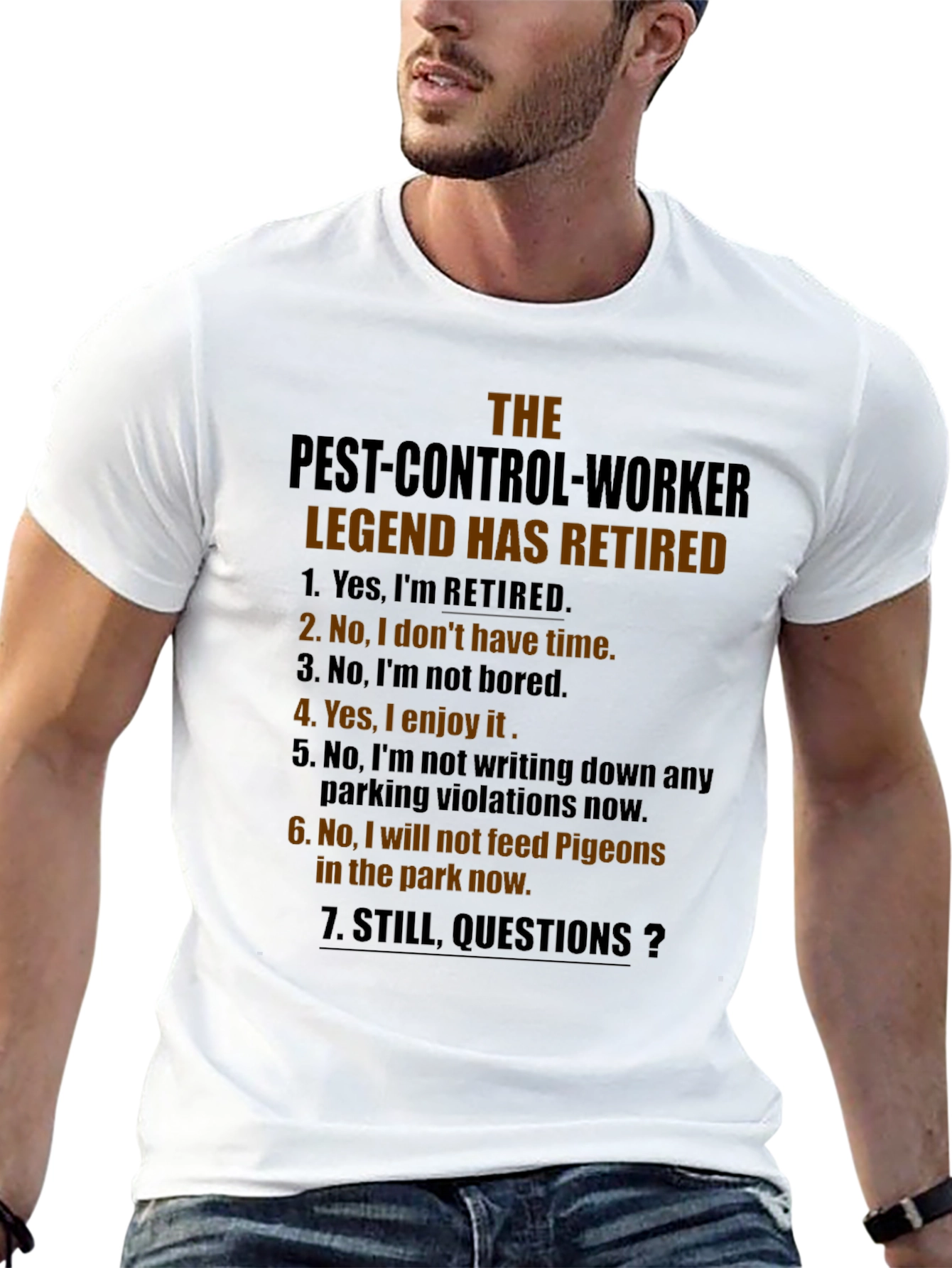 Retired Pest Control Legend T-Shirt