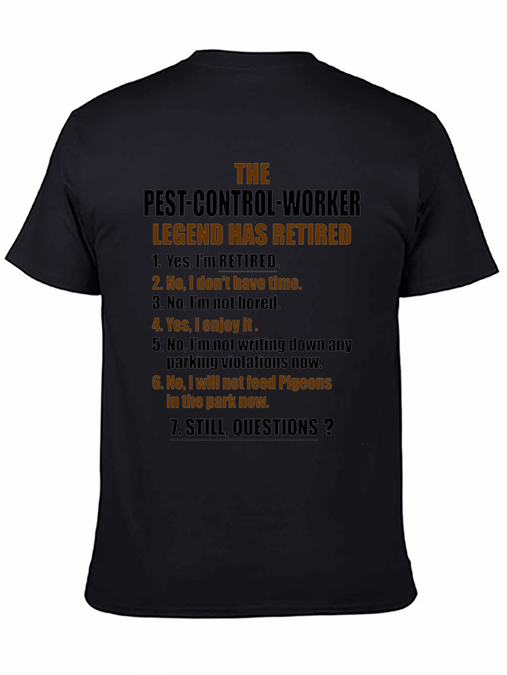 Retired Pest Control Legend T-Shirt