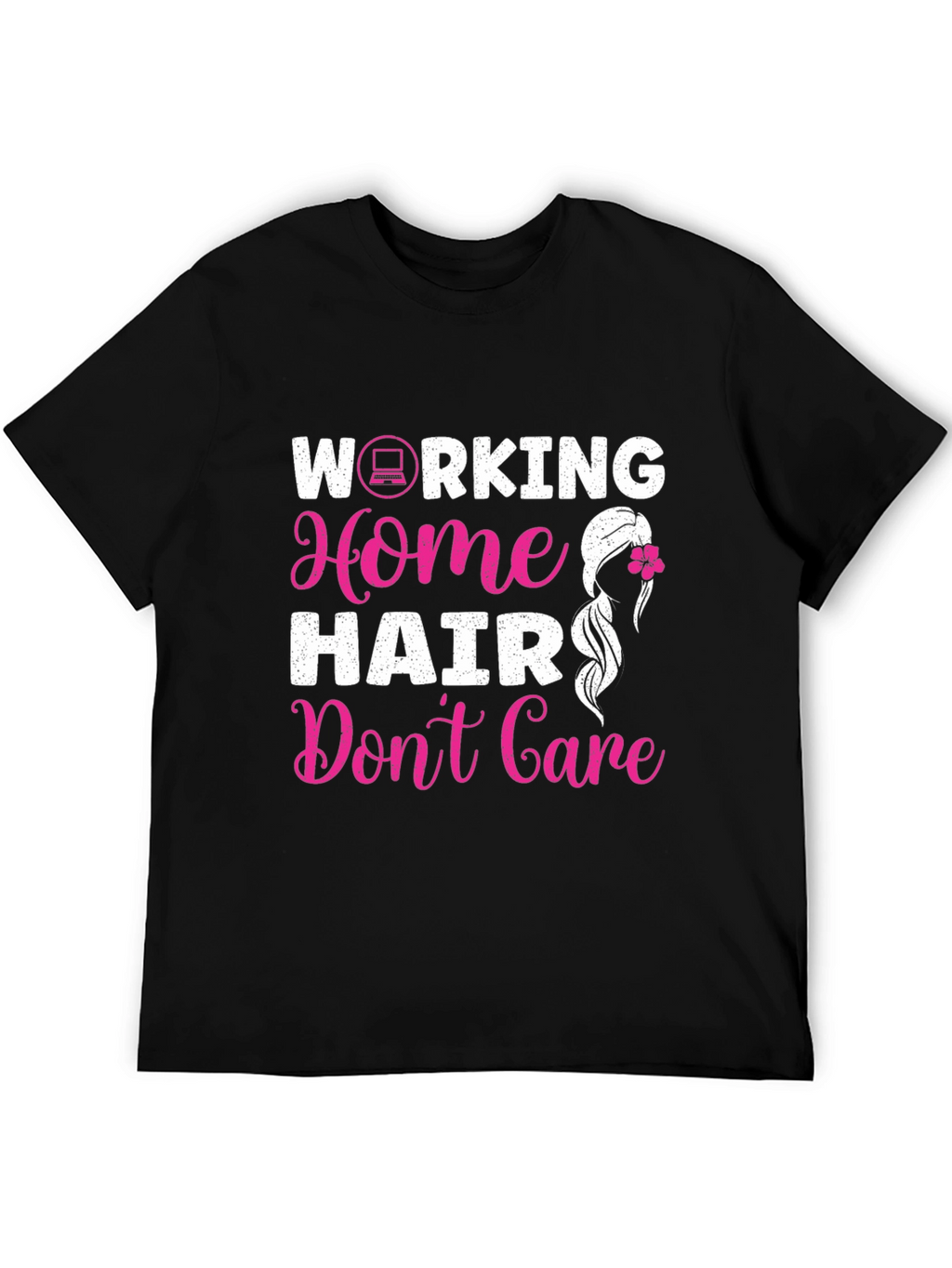 Working Home Hair Dont Care Graphic Tee