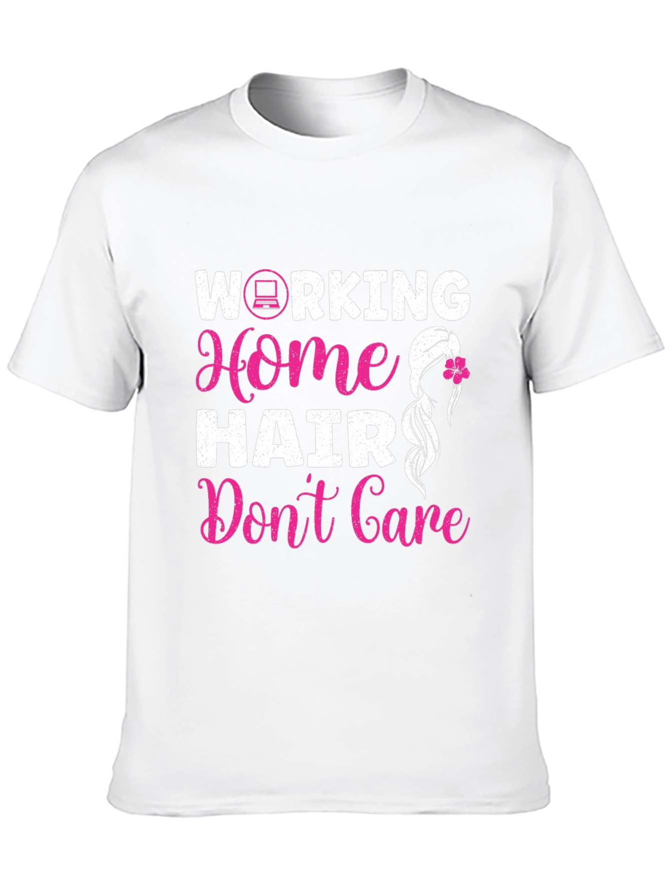 Working Home Hair Dont Care Graphic Tee