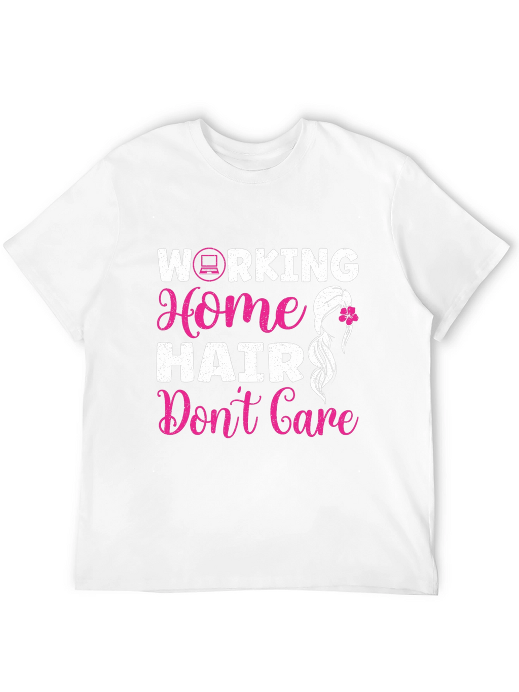 Working Home Hair Dont Care Graphic Tee