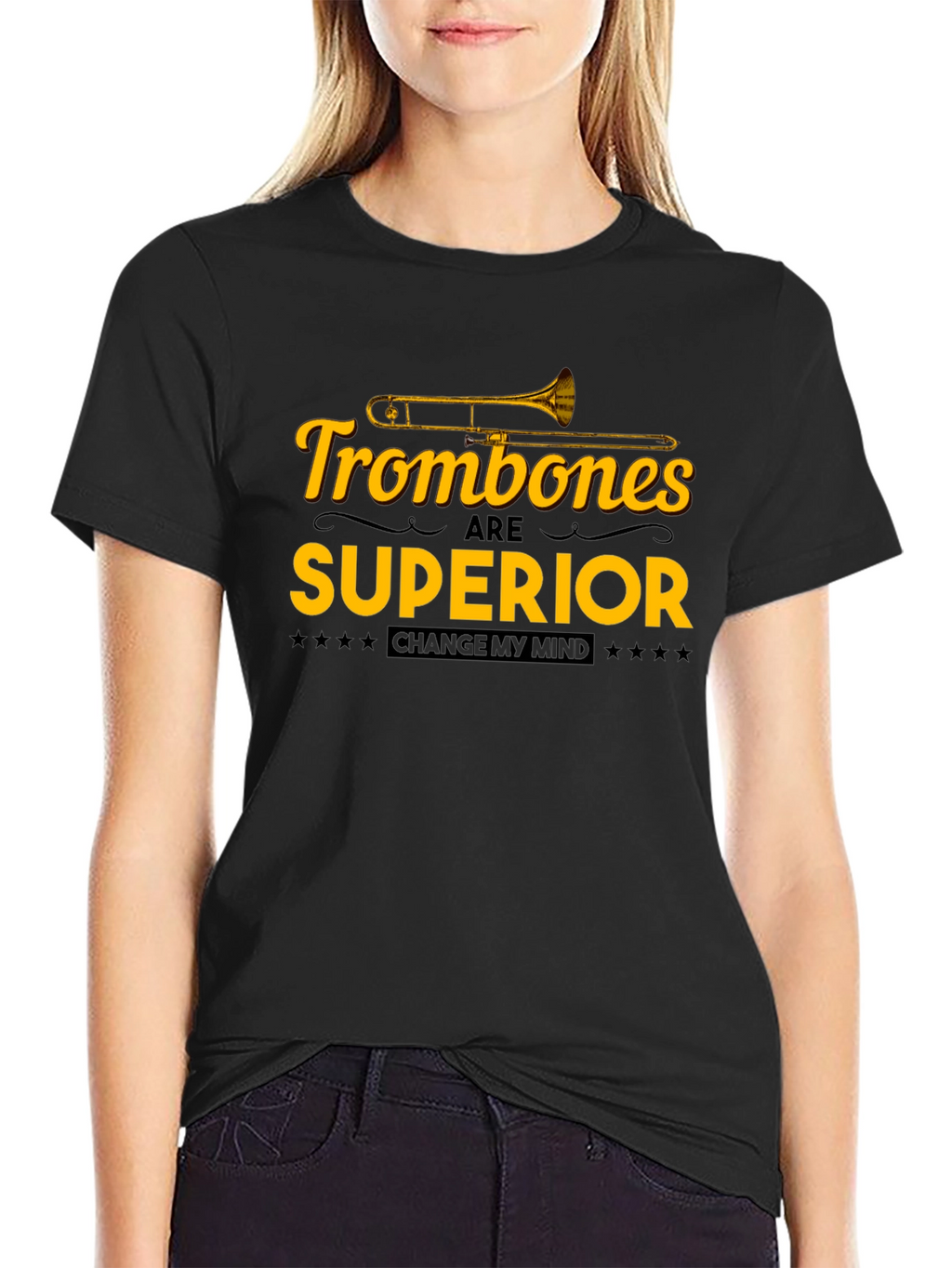 Trombones are Superior T-Shirt: Change My Mind!