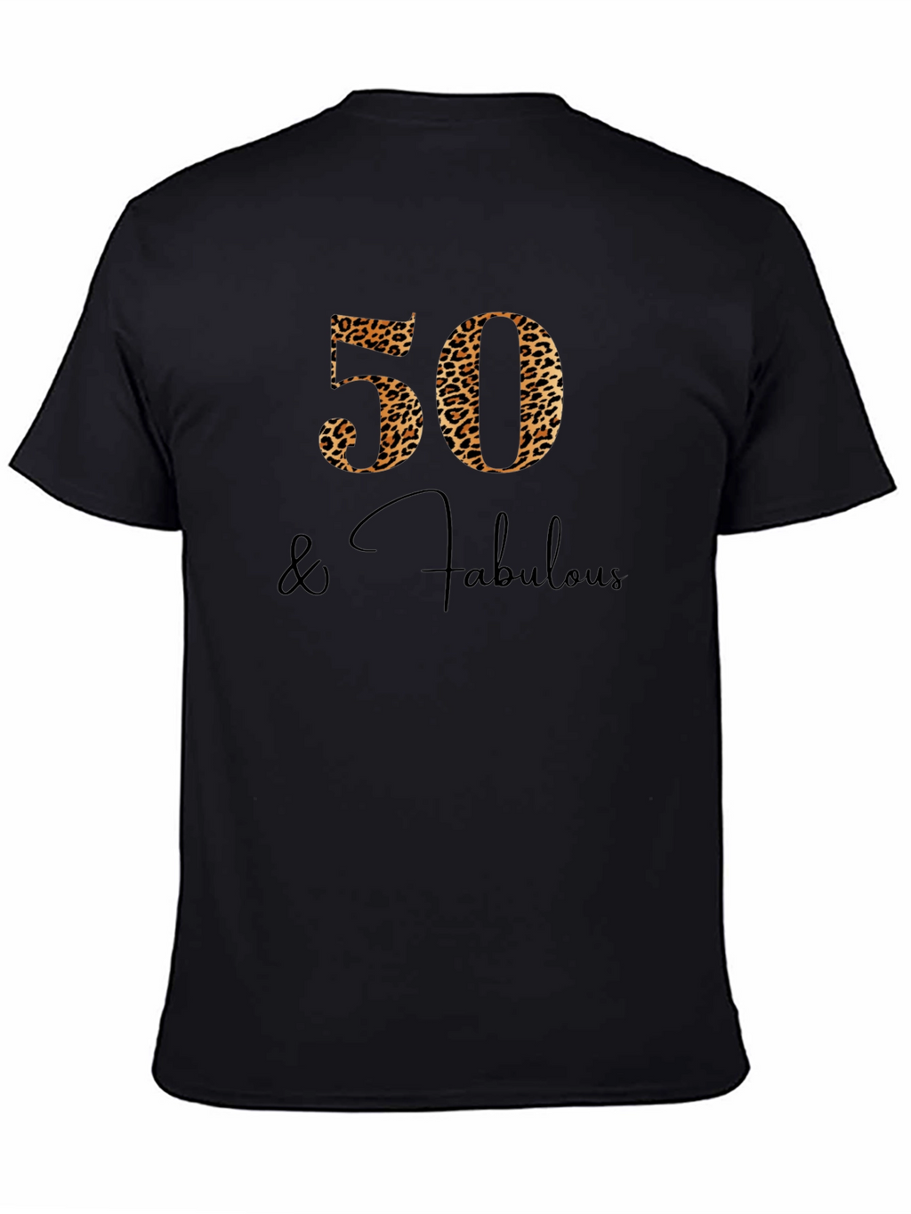 50 & Fabulous Leopard Print Tee