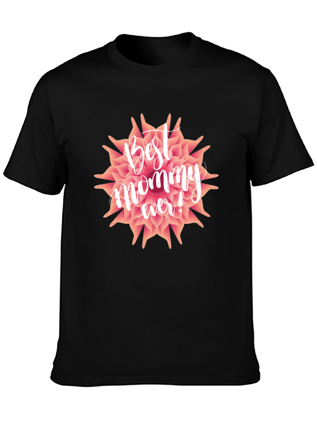 Best Mommy Ever T-Shirt - Floral Design