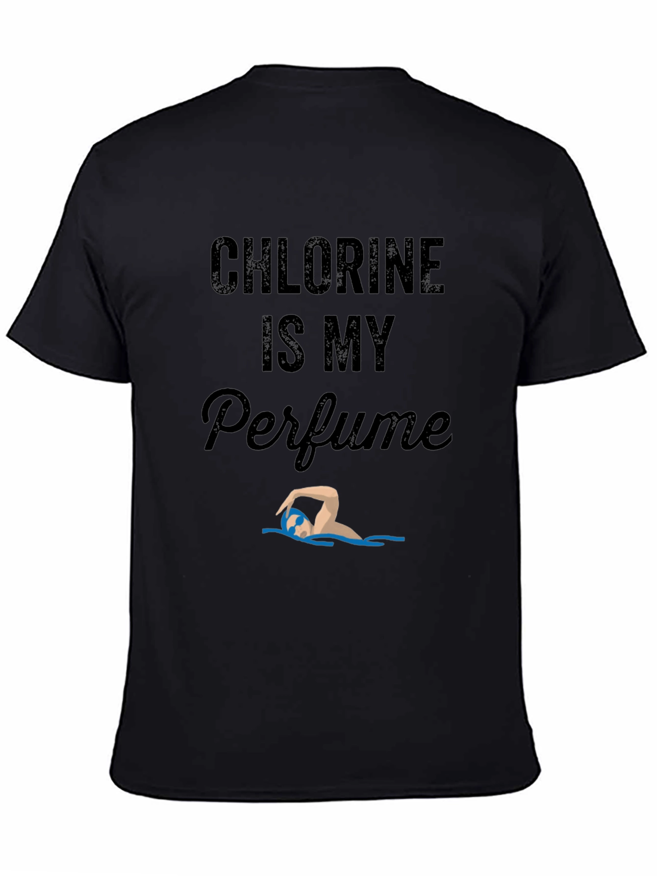 Chlorine is My Perfume Funny Swimmer T-Shirt