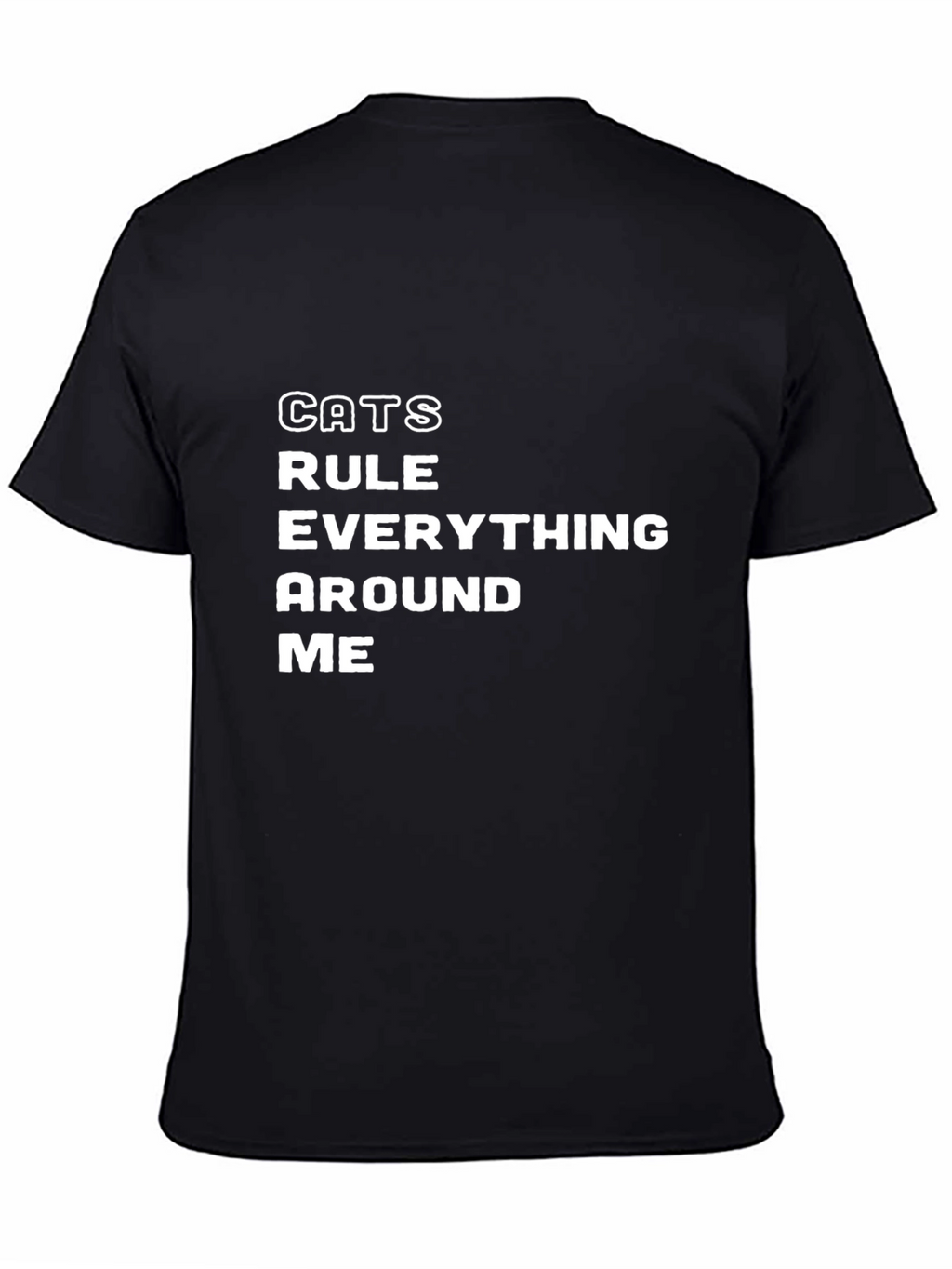 Cats Rule Everything Around Me T-Shirt - Black