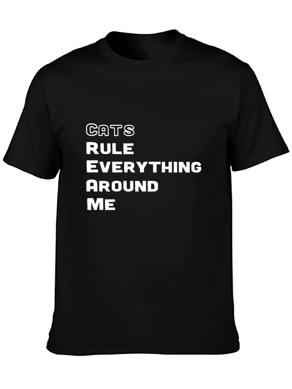 Cats Rule Everything Around Me T-Shirt - Black
