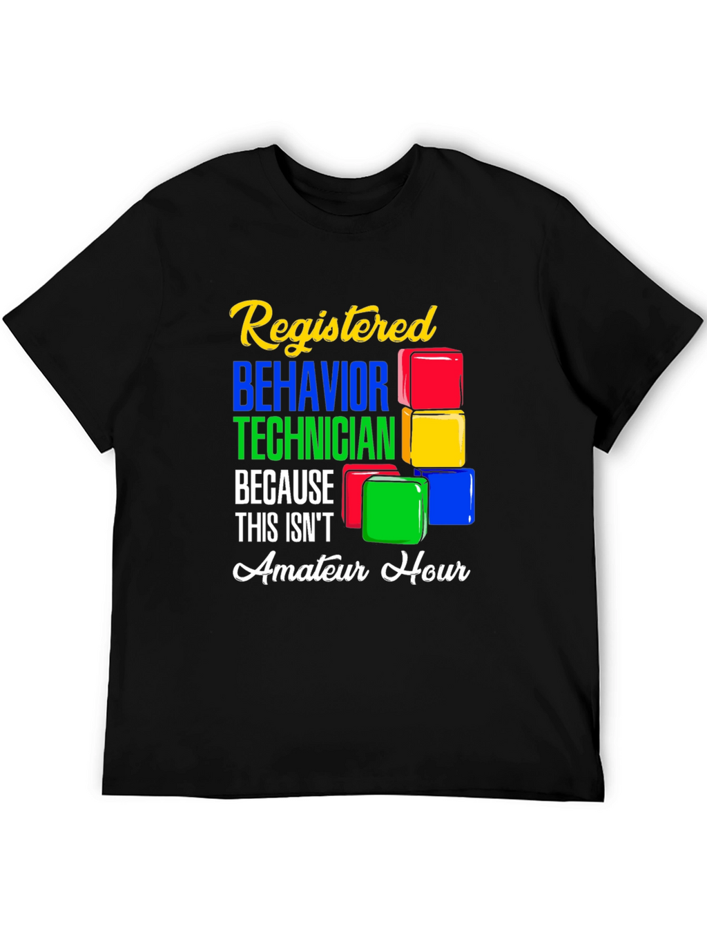 Registered Behavior Technician Graphic T-Shirt