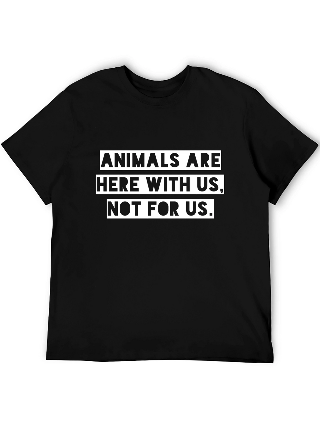 Animals Are Here With Us T-Shirt