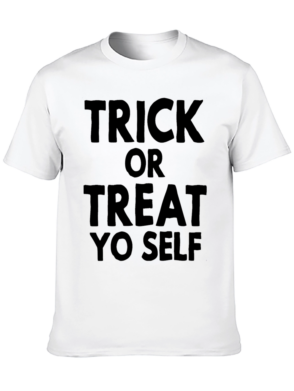 Trick or Treat Yo Self T-Shirt