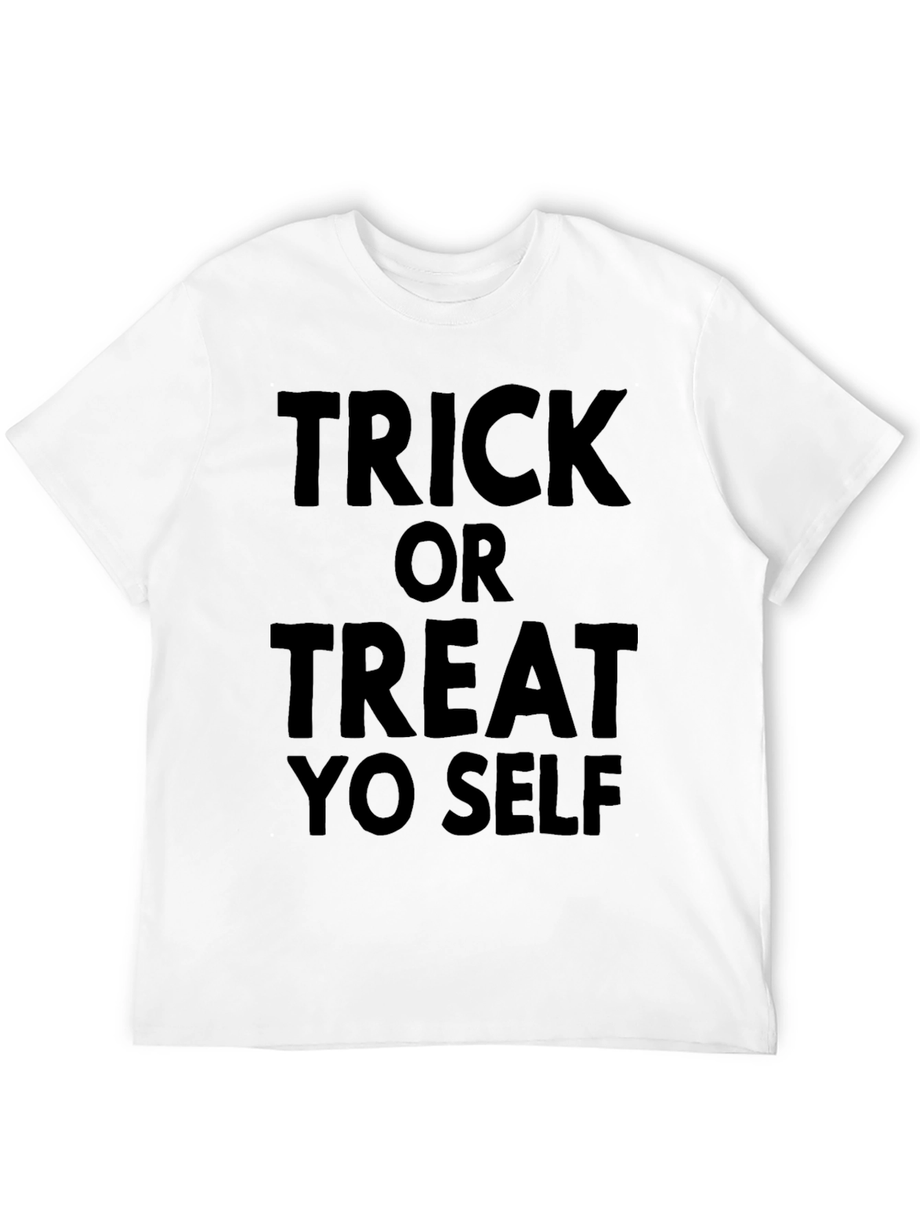 Trick or Treat Yo Self T-Shirt