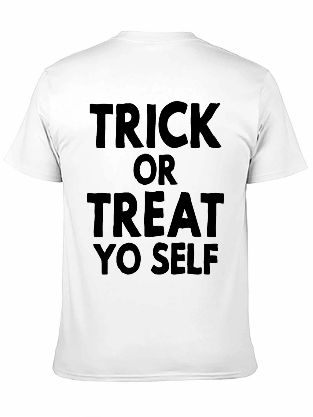 Trick or Treat Yo Self T-Shirt