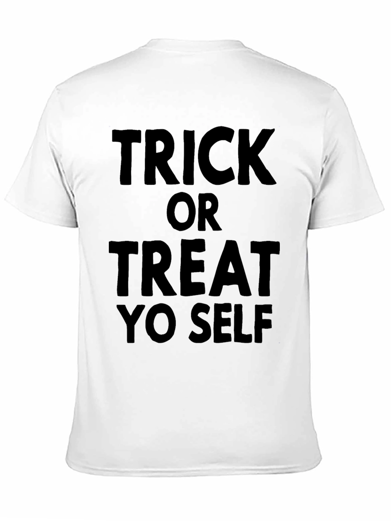 Trick or Treat Yo Self T-Shirt