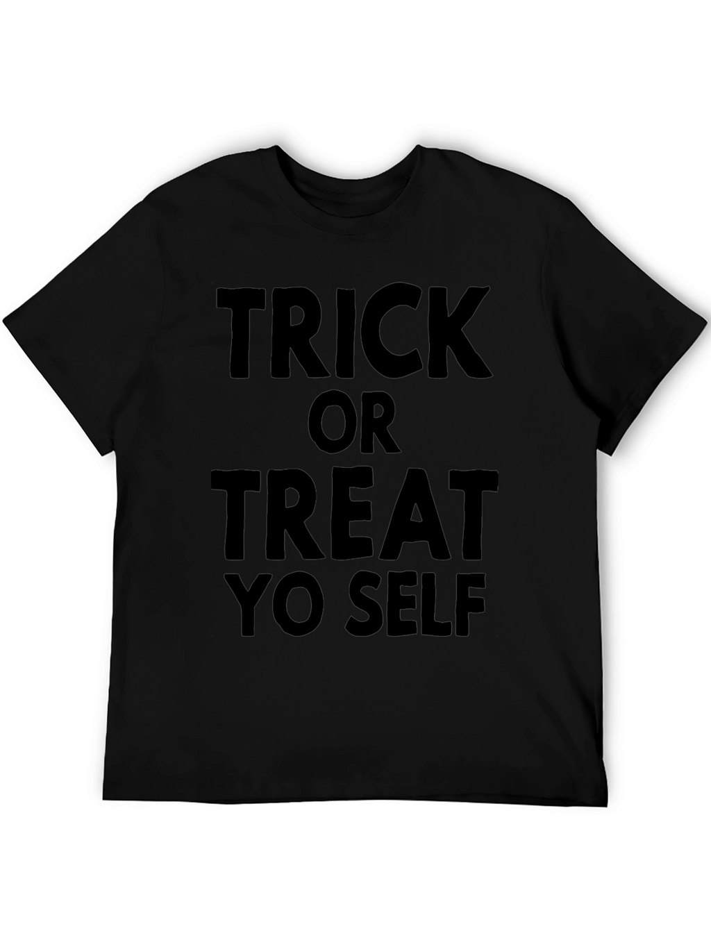 Trick or Treat Yo Self T-Shirt