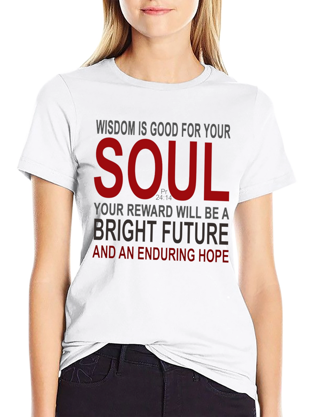 Wisdom for Your Soul T-Shirt