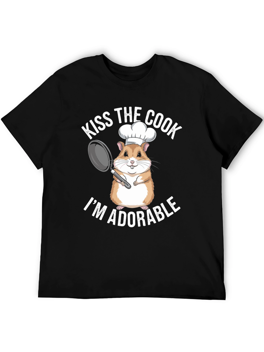Kiss the Cook T-Shirt - Adorable Hamster Chef