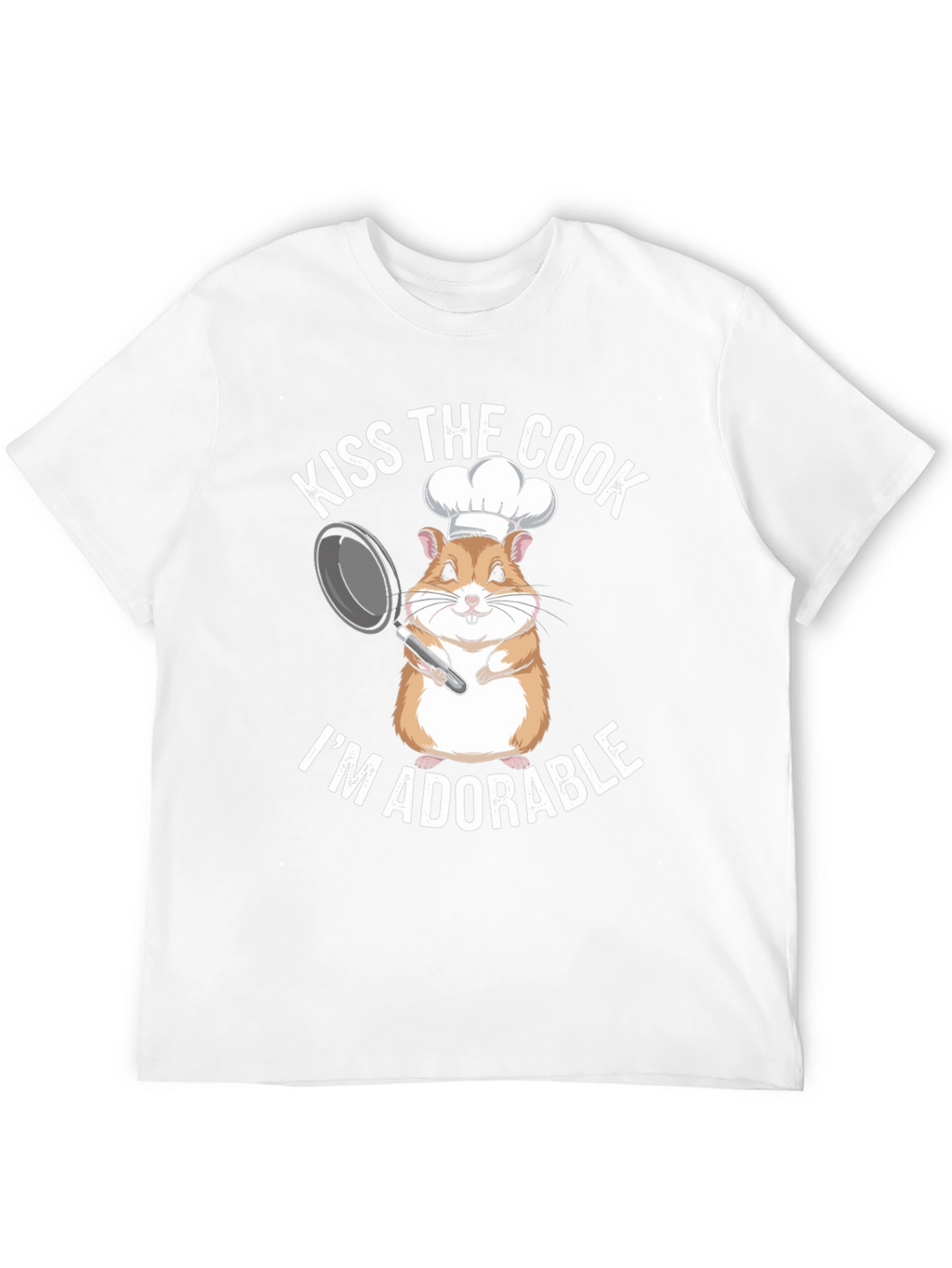 Kiss the Cook T-Shirt - Adorable Hamster Chef