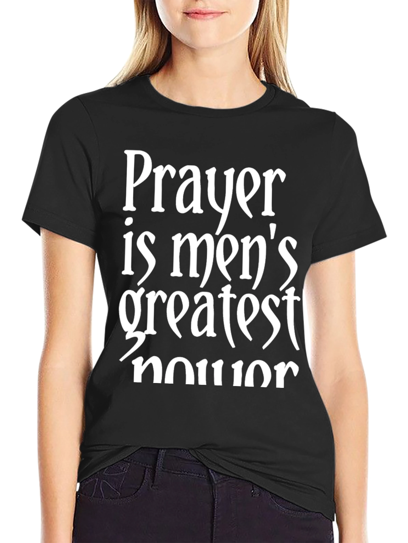 Prayer is Mens Greatest Honor T-Shirt