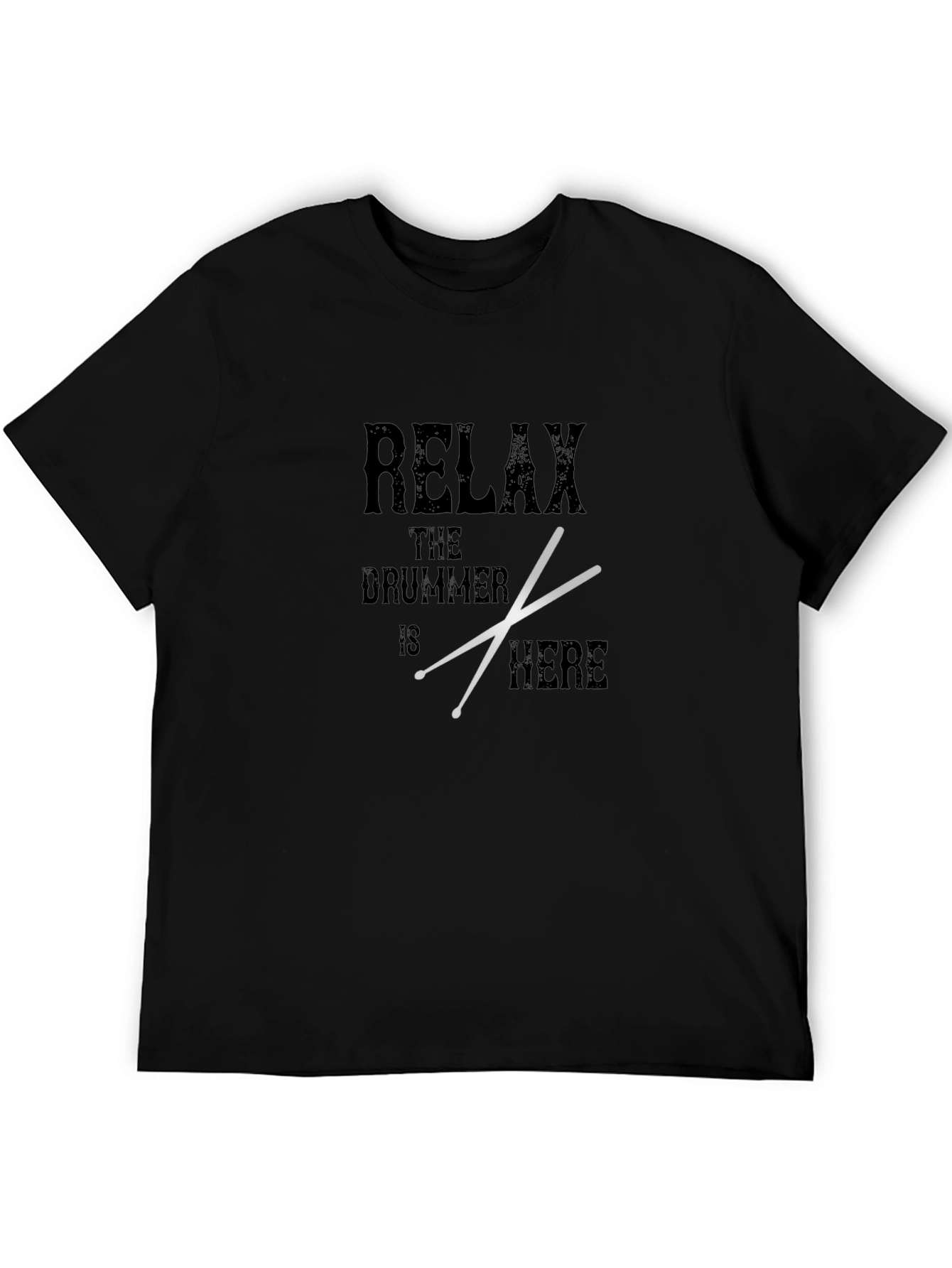 Relax Drummer Here Graphic T-Shirt - Black Cotton Tee