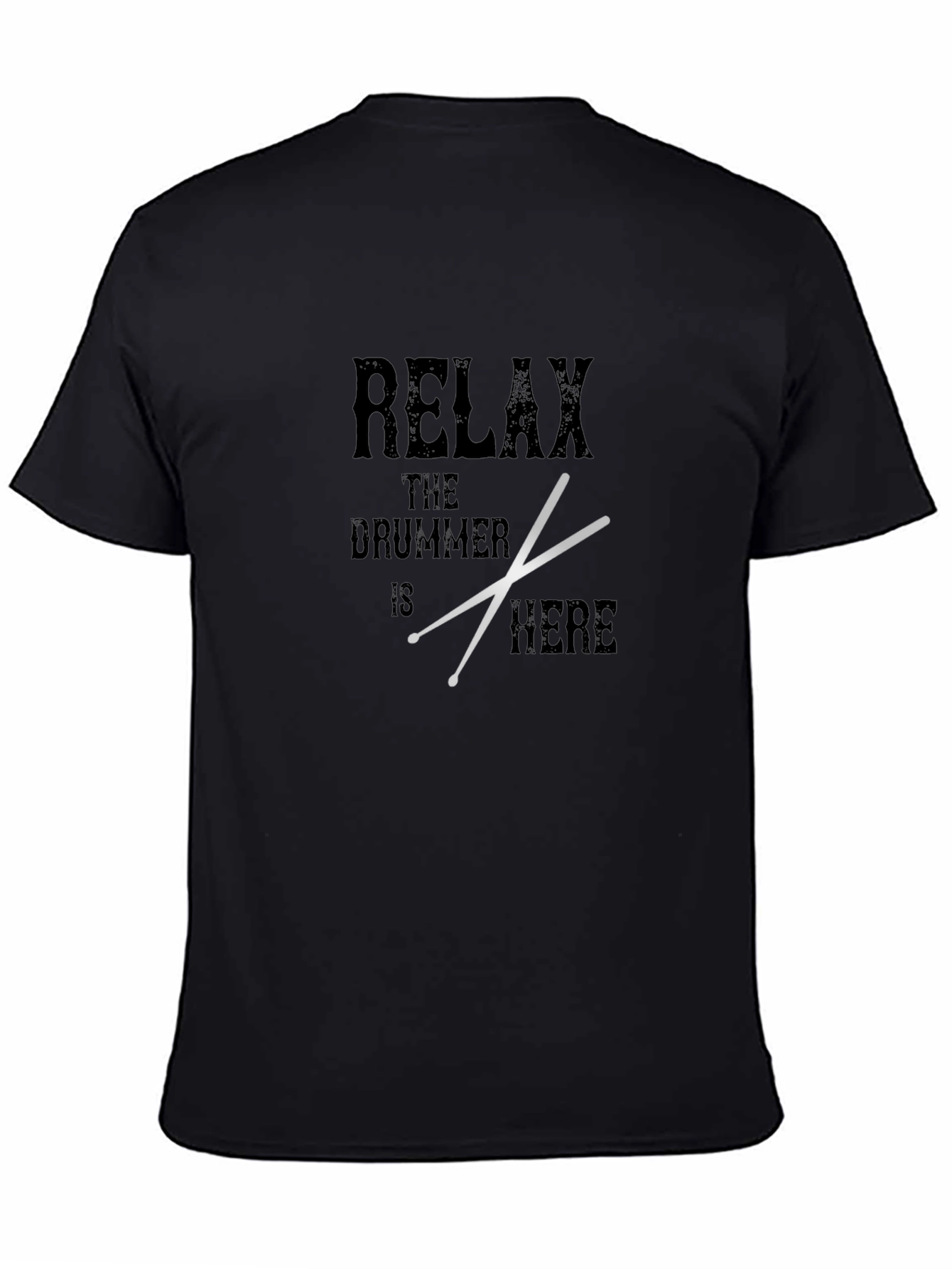 Relax Drummer Here Graphic T-Shirt - Black Cotton Tee