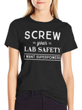 Screw Lab Safety T-Shirt - Superpowers Design
