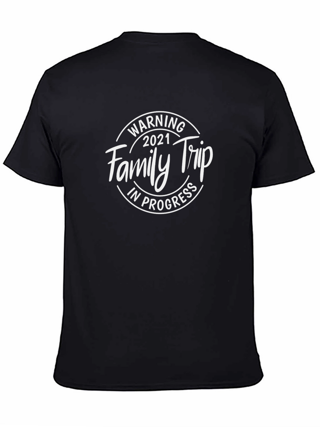 Family Trip 2021 T-Shirt - Black Crew Neck Tee
