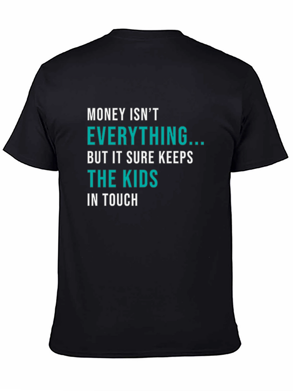 Humorous Saying Black T-Shirt