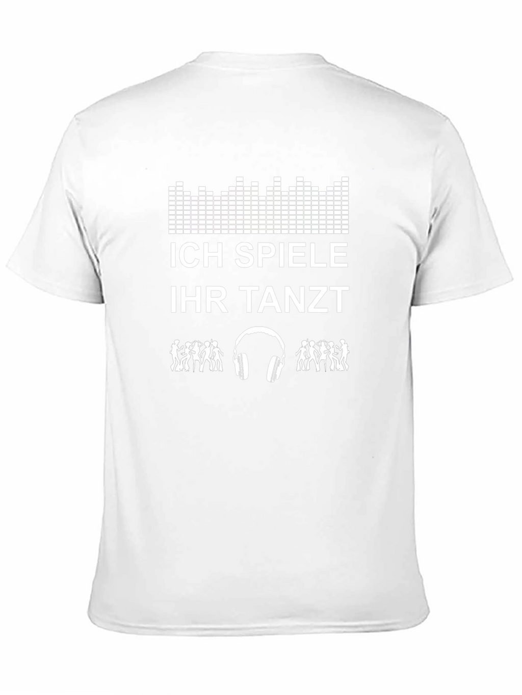 DJ T-Shirt - Ich Spiele Ihr Tanzt