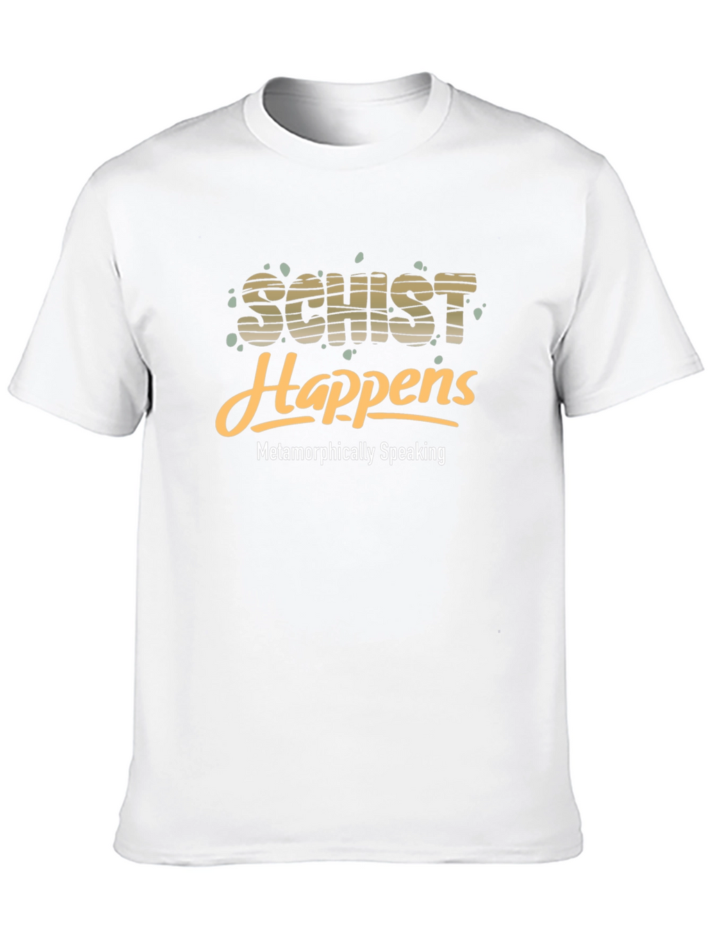 Schist Happens Black T-Shirt - Metamorphically Speaking