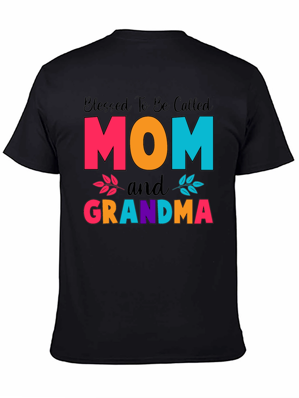 Blessed Mom and Grandma T-Shirt