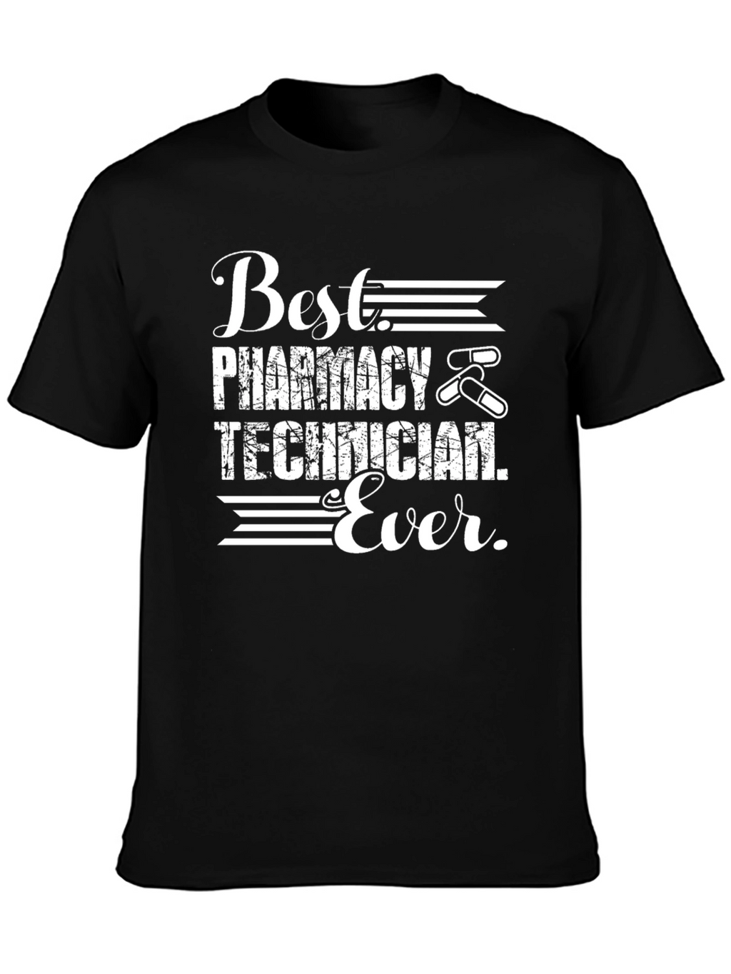 Best Pharmacy Technician Ever T-Shirt