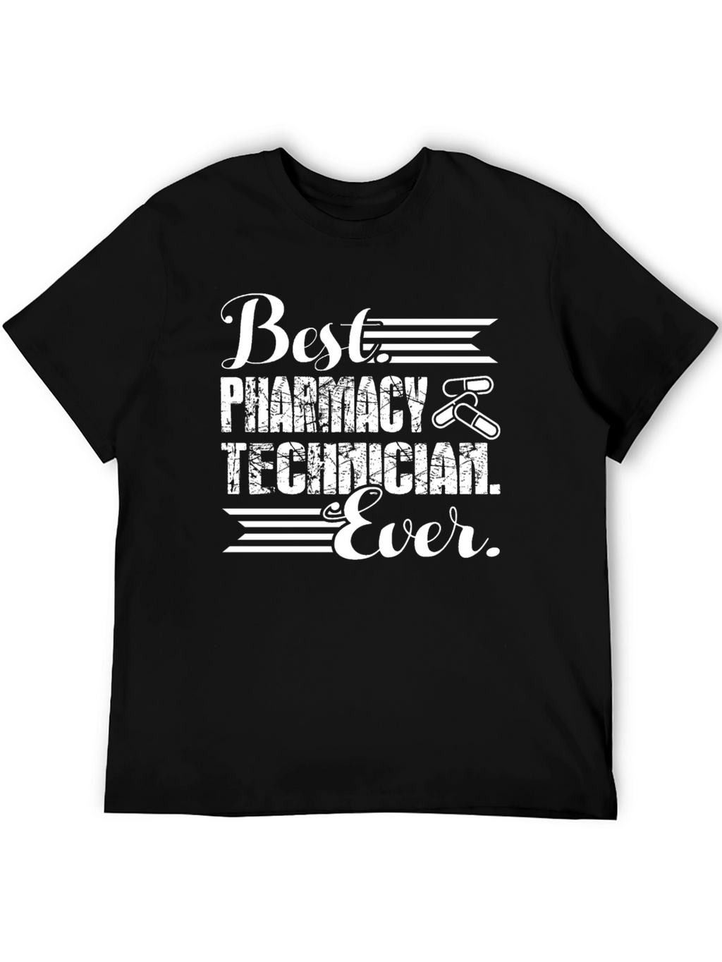 Best Pharmacy Technician Ever T-Shirt