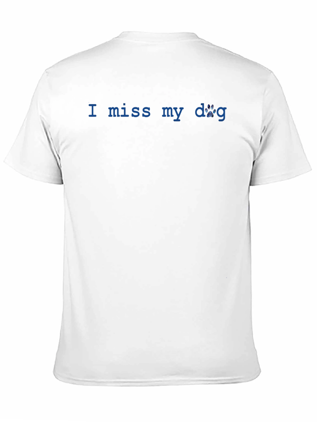 I Miss My Dog T-Shirt - Unisex Casual Tee