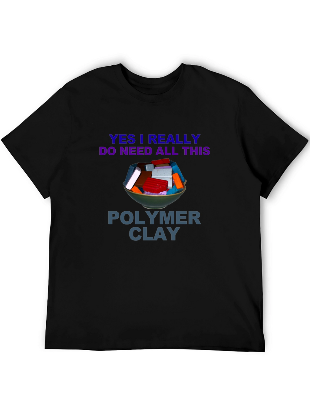 Polymer Clay T-Shirt: Crafting Humor Tee